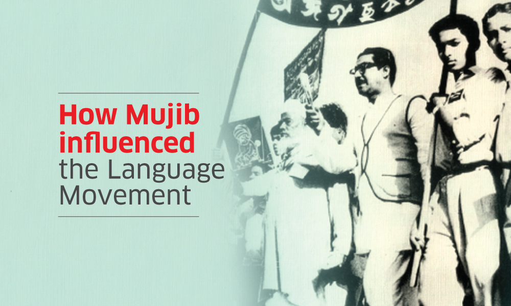 How Mujib influenced the Language Movement