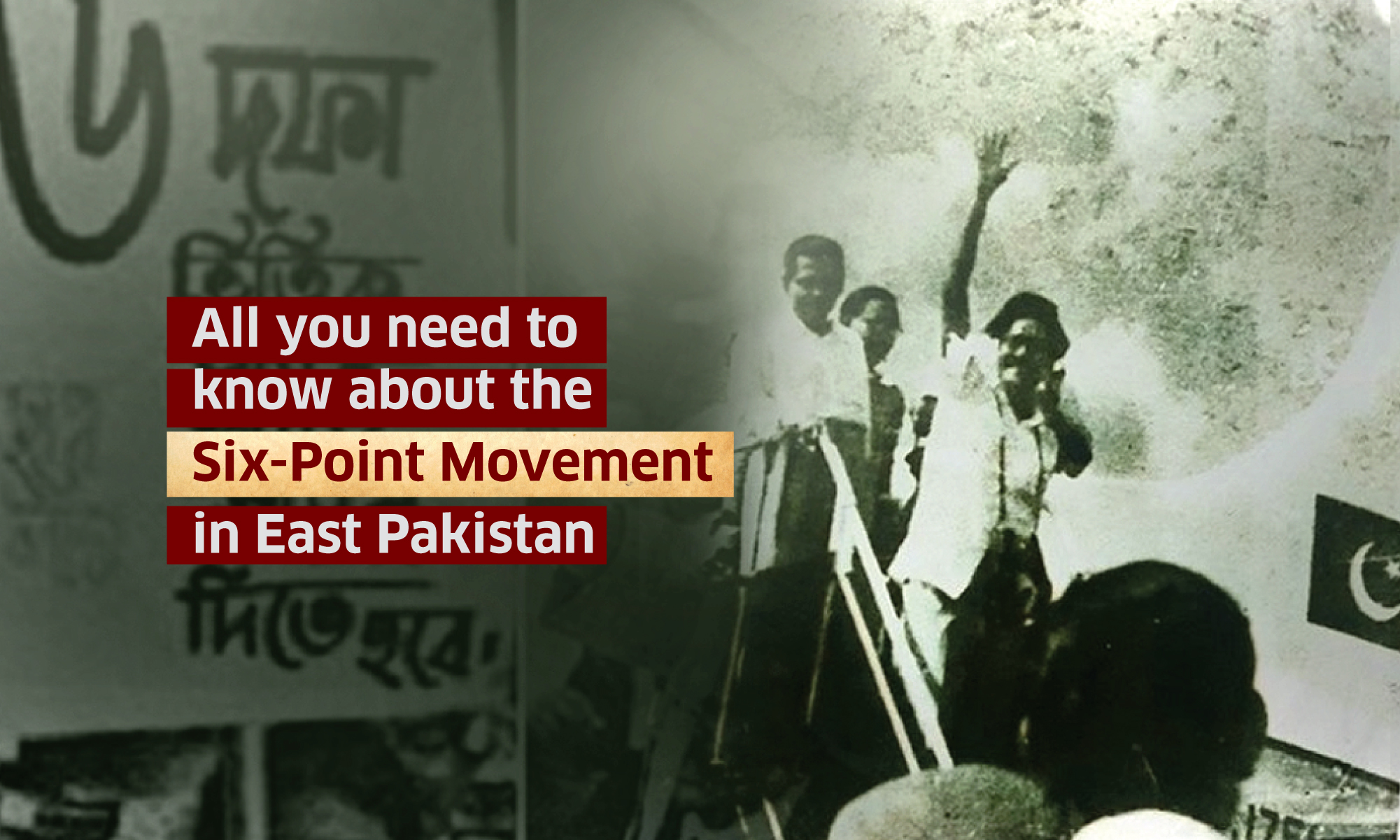 All you need to know about the Six-Point Movement in East Pakistan